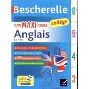  Bescherelle ; mon maxi cahier d'anglais ; 6e, 5e, 4e, 3e 