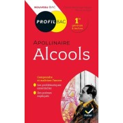  Alcools, Apollinaire - Bac 1re générale et techno  
