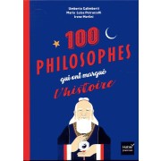  Les 100 philosophes qui ont marqué l'histoire 