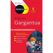  Gargantua, Rabelais - Bac 1re générale & techno  