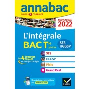 Annabac sujets & corrigés ; l'intégrale : SES, HGGSP, philosophie, grand oral ; terminale générale (édition 2022) 