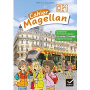  Cahier Magellan CE1 - Questionner le temps et l'espace, explorer le monde  