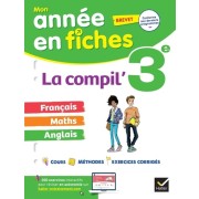  La compil' 3e - Français, Maths, Anglais  
