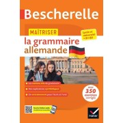  Bescherelle - Maîtriser la grammaire allemande (grammaire & exercices) - lycée, classes préparatoires et université (B1-B2) 