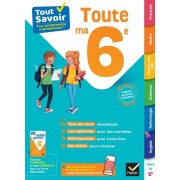  Tout savoir 6e - Tout en un - cours, méthodes et exercices dans toutes les matières 