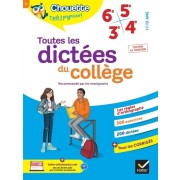  Toutes les dictées du collège 6e, 5e, 4e, 3e - cahier de révision et d'entraînement pour toutes les années collège 