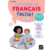  Mon cahier de Français facile DYS ! CP - 6 ans - Adapté aux enfants DYS ou en difficulté d'apprentissage 
