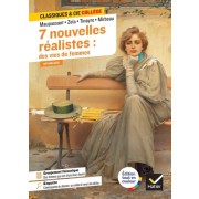  Nouvelles réalistes (Maupassant, Zola, Tinayre, Mirbeau) - avec un groupement thématique « Des femmes qui ont choisi leur destin » 