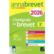 ANNALES DU BREVET ANNABREVET 2025 L'INTEGRALE DU NOUVEAU BREVET 3E (T