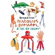 Histoires pressées ; à toi de jouer ! 