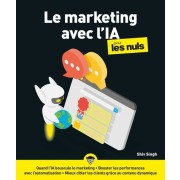 LE MARKETING AVEC L'IA POUR LES NULS