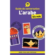 GUIDE DE CONVERSATION - L'ARABE POUR LES NULS, 4E ED