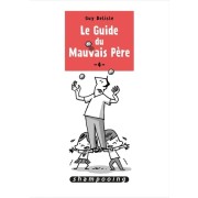  Le guide du mauvais père Tome 4  