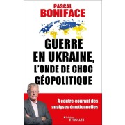  Guerre en Ukraine - L'onde de choc géopolitique  