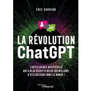  La révolution ChatGPT - L'IA qui a déjà séduit plus de 100 millions d'utilisateurs dans le monde !  