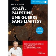  Israël-Palestine, une guerre sans limites ?  