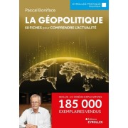  La géopolitique - 50 fiches pour comprendre l'actualité  