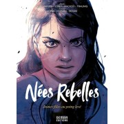  Nées Rebelles - Jeunes filles au poing levé  