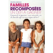  Familles recomposées : un défi à gagner 