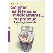  Soigner sa tête sans médicaments... ou presque 
