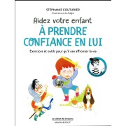  Le cabinet des émotions ; aider votre enfant à prendre confiance en lui ; exercices et outils pour qu'il ose affronter la vie 
