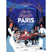  On va déguster Paris - Avec 1 poster  