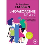  L'homéopathie de A à Z ; mieux connaître l'homéopathie pour bien l'utiliser au quotidien 