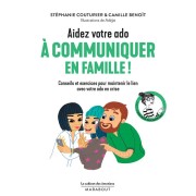  Le cabinet des émotions ; aidez votre ado à communiquer en famille 