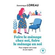  Faire le ménage chez soi, faire le ménage en soi 