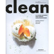  Clean ; la cuisine naturelle sans aliments ultra-transformés 
