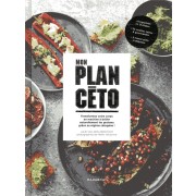  Mon plan céto ; transformez votre corps en machine à brûler naturellement les graisses grâce au régime cétogène ! 