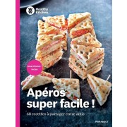  Apéros super faciles ! - 68 recettes à partager entre amis  