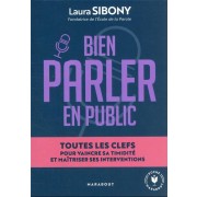  Bien parler en public : toutes les clefs pour vaincre sa timidité et maîtriser ses interventions 