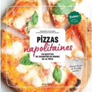  Pizzas napolitaines - 50 recettes du champion du monde de la pizza  