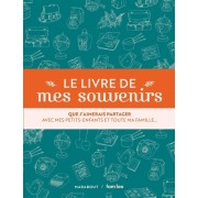  Le livre de mes souvenirs - Que j'aimerais partager avec mes petits-enfants et toute ma famille  