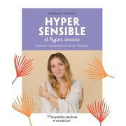  Hyper sensible et hyper sereine  