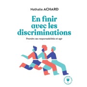  En finir avec les discriminations - Prendre ses responsabilités et agir  