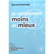  Je consomme moins et mieux  
