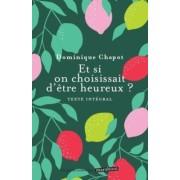  Et si on choississait d'être heureux ?  