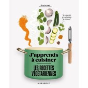  J'apprends à cuisiner les recettes veggie  