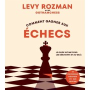 COMMENT GAGNER AUX ECHECS
