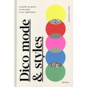  Dico mode & styles - Le guide non-genré sur les styles et leur signification  