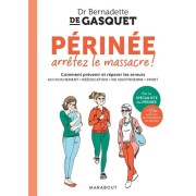 Périnée, arrêtez le massacre  