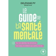  Le guide de ta santé mentale  