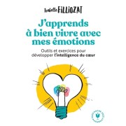  J'apprends à bien vivre avec mes émotions  