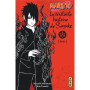  Naruto t.9 ; la véritable histoire de Sasuke  