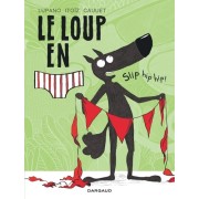  Le loup en slip Tome 3  