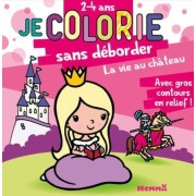  Je colorie sans déborder La vie au château  