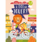  Le bloc de mon âge (7-8 ans) - A toi de jouer ! (A vélo) 