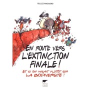  En route vers l'extinction finale ! - Et si on misait plutôt sur la biodiversité ?  